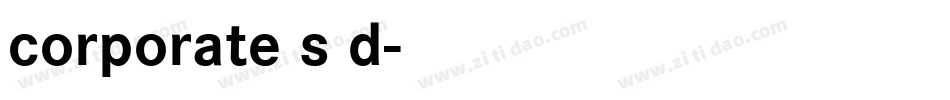corporate s d字体转换